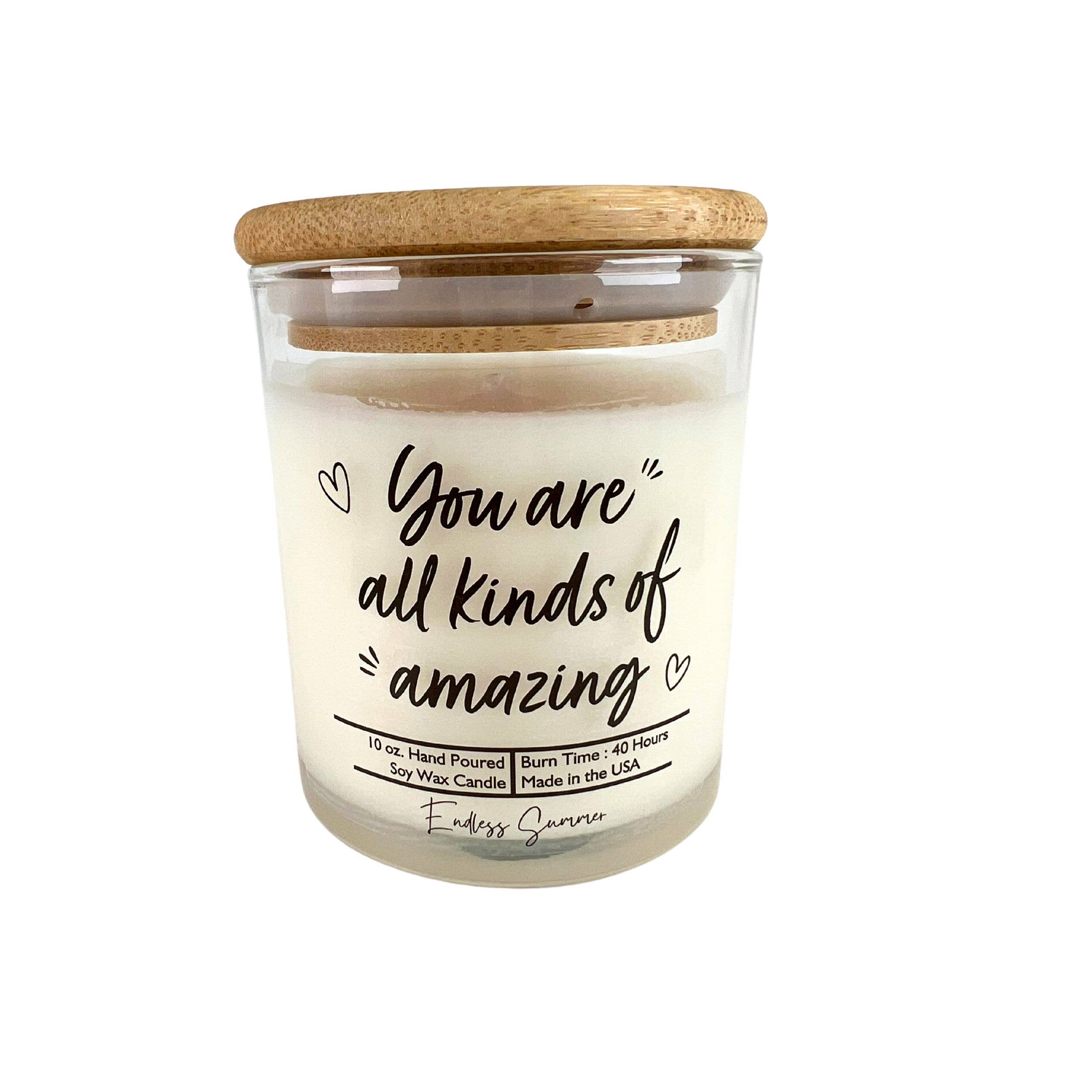 You Are All Kinds Of Amazing Candles - Soy Wax Candle- Hometown Style HTS, women's in store and online boutique located in Ingersoll, Ontario