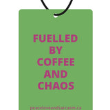 Fuelled By Coffee & Chaos Air Freshener-Gifts & Accessories- Hometown Style HTS, women's in store and online boutique located in Ingersoll, Ontario