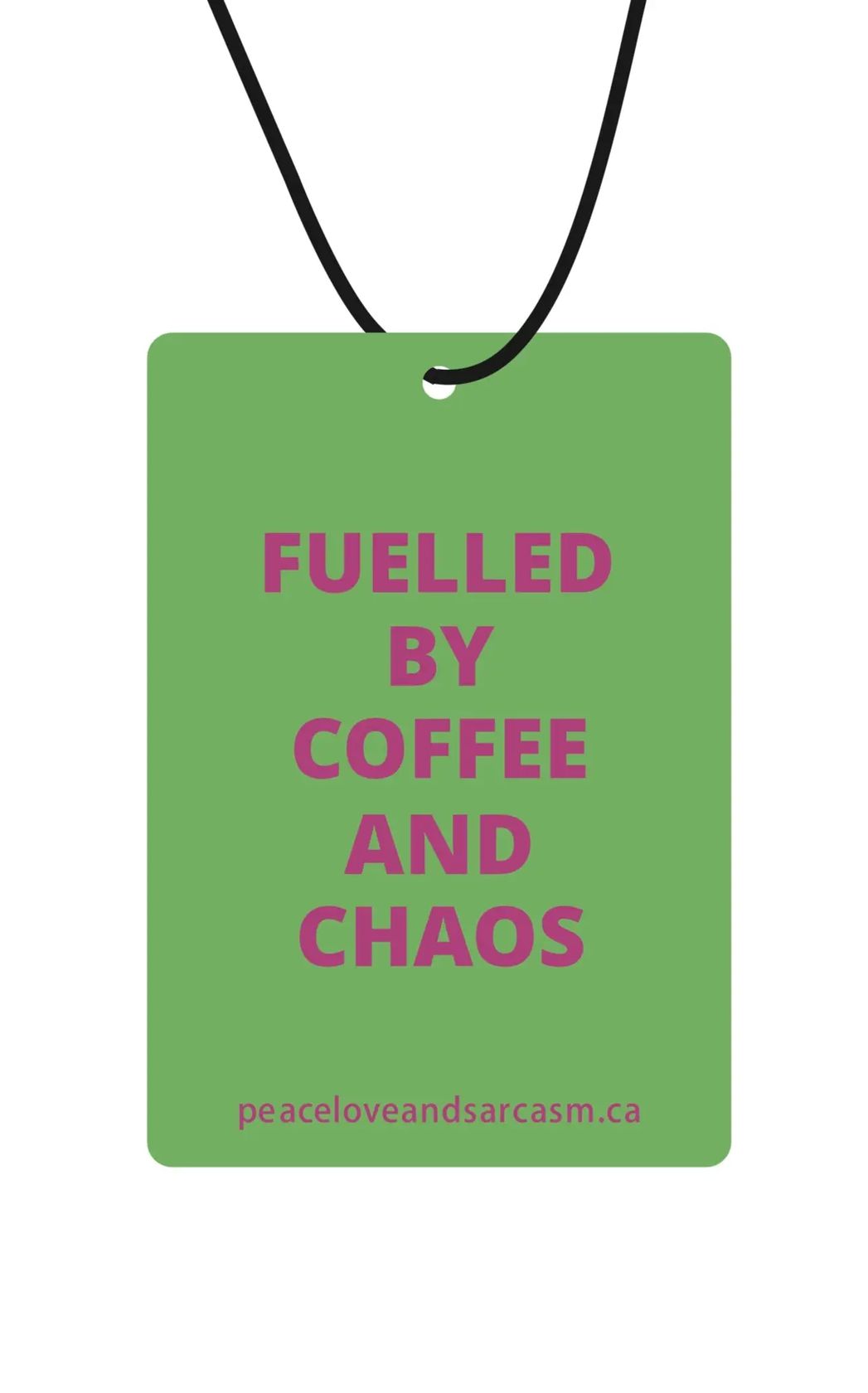 Fuelled By Coffee & Chaos Air Freshener-Gifts & Accessories- Hometown Style HTS, women's in store and online boutique located in Ingersoll, Ontario