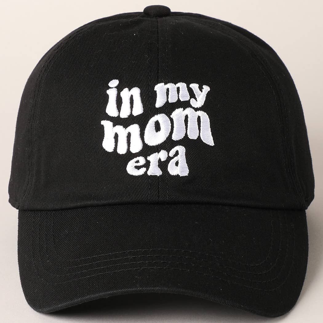 In My Mom Era Baseball Cap - Black- Hometown Style HTS, women's in store and online boutique located in Ingersoll, Ontario