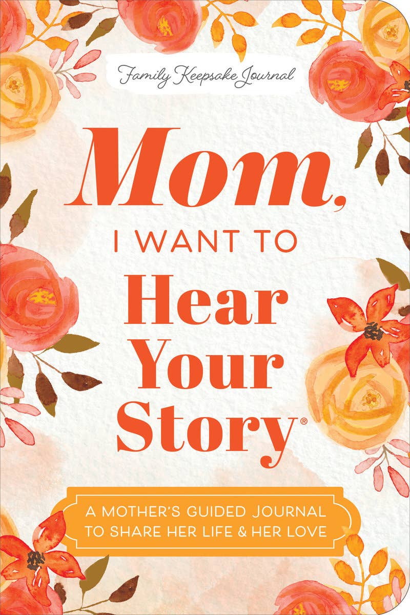Mom, I Want to Hear Your Story (Expanded Edition)-Gifts & Accessories- Hometown Style HTS, women's in store and online boutique located in Ingersoll, Ontario
